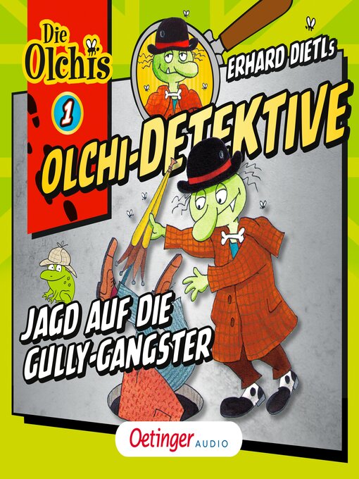 Title details for Olchi-Detektive 1. Jagd auf die Gully-Gangster by Die Olchis - Available